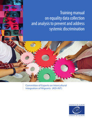 cover image of Training manual on equality data collection and analysis to prevent and address systemic discrimination